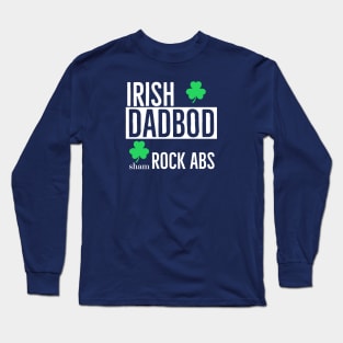 Irish Dad Bod Sham-Rock Abs Long Sleeve T-Shirt